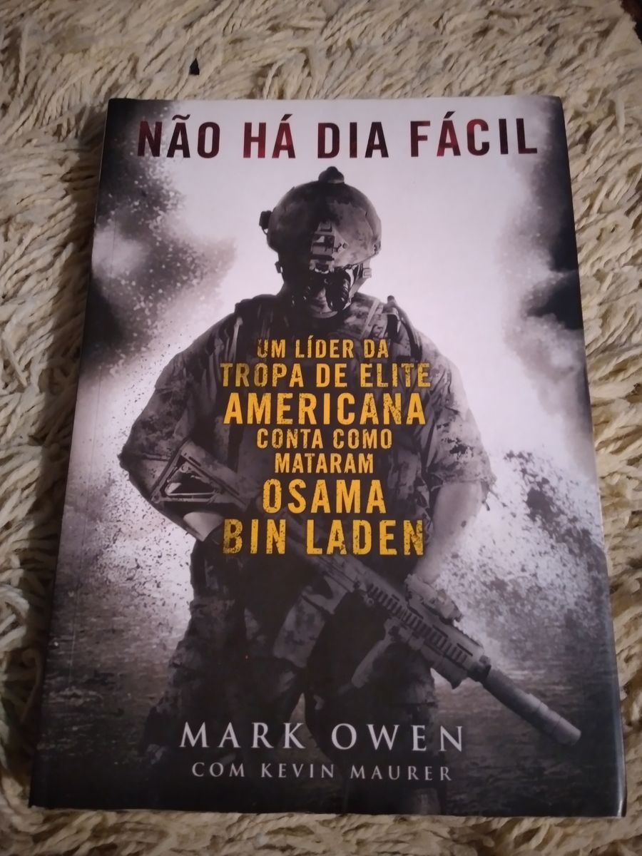 Livro Não Há Dia Fácil-um Líder Daztropa de Elite Americana Conta Como ...