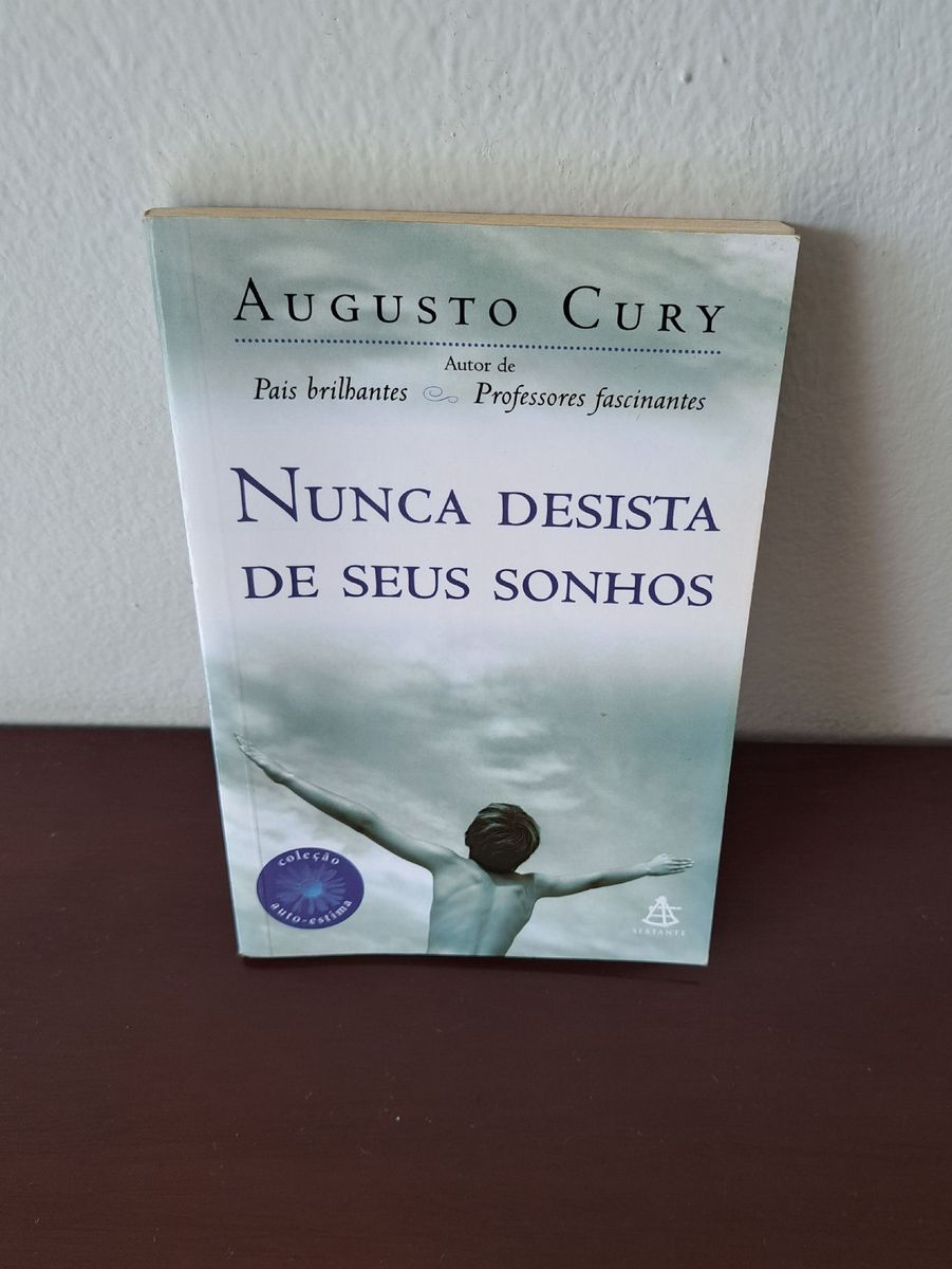 Livro Literatura Nunca Desista De Seus Sonhos Editora Sextante