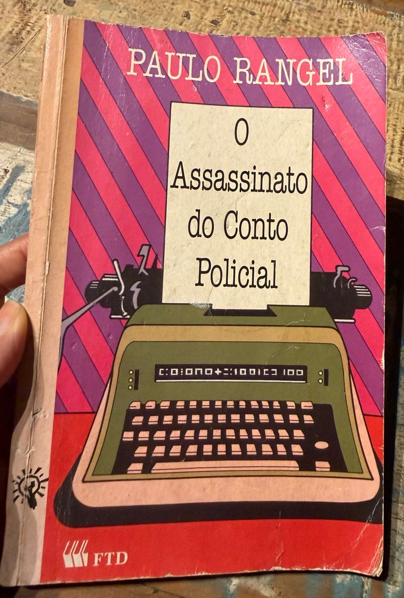 Livro O Assassinato do Conto Policial, de Paulo Rangel | Livro Ed. Ftd ...