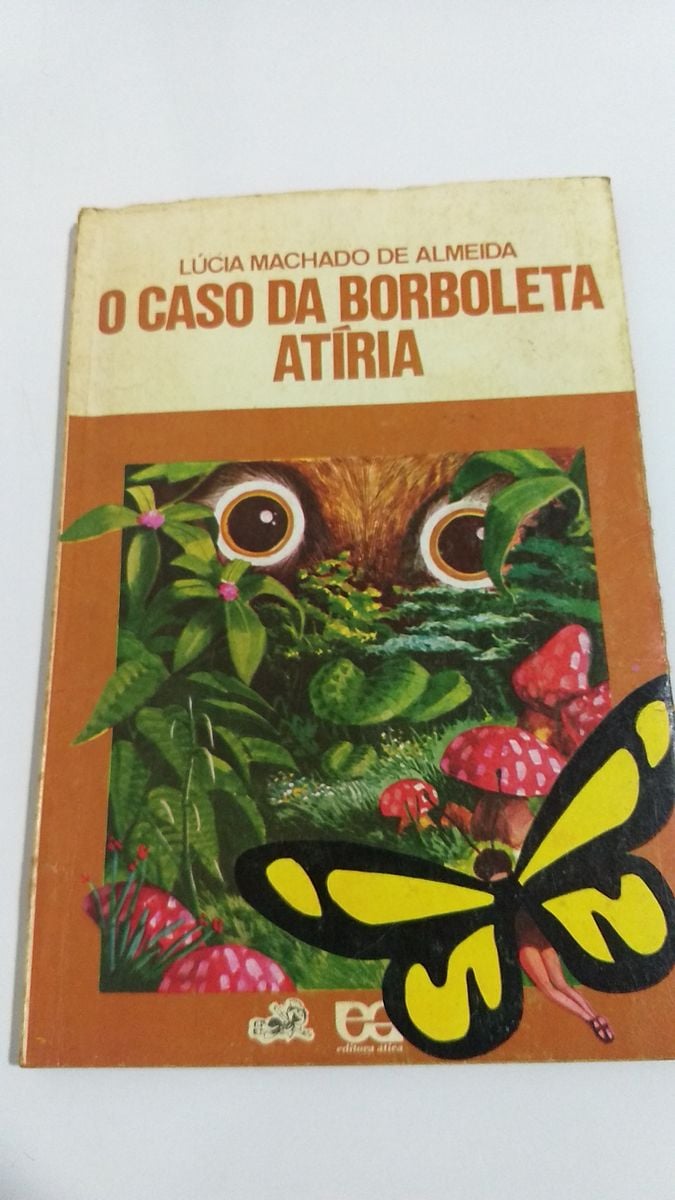 Livro: O Caso da Borboleta Atíria - Lúcia Machado de Almeida . | Livro ...