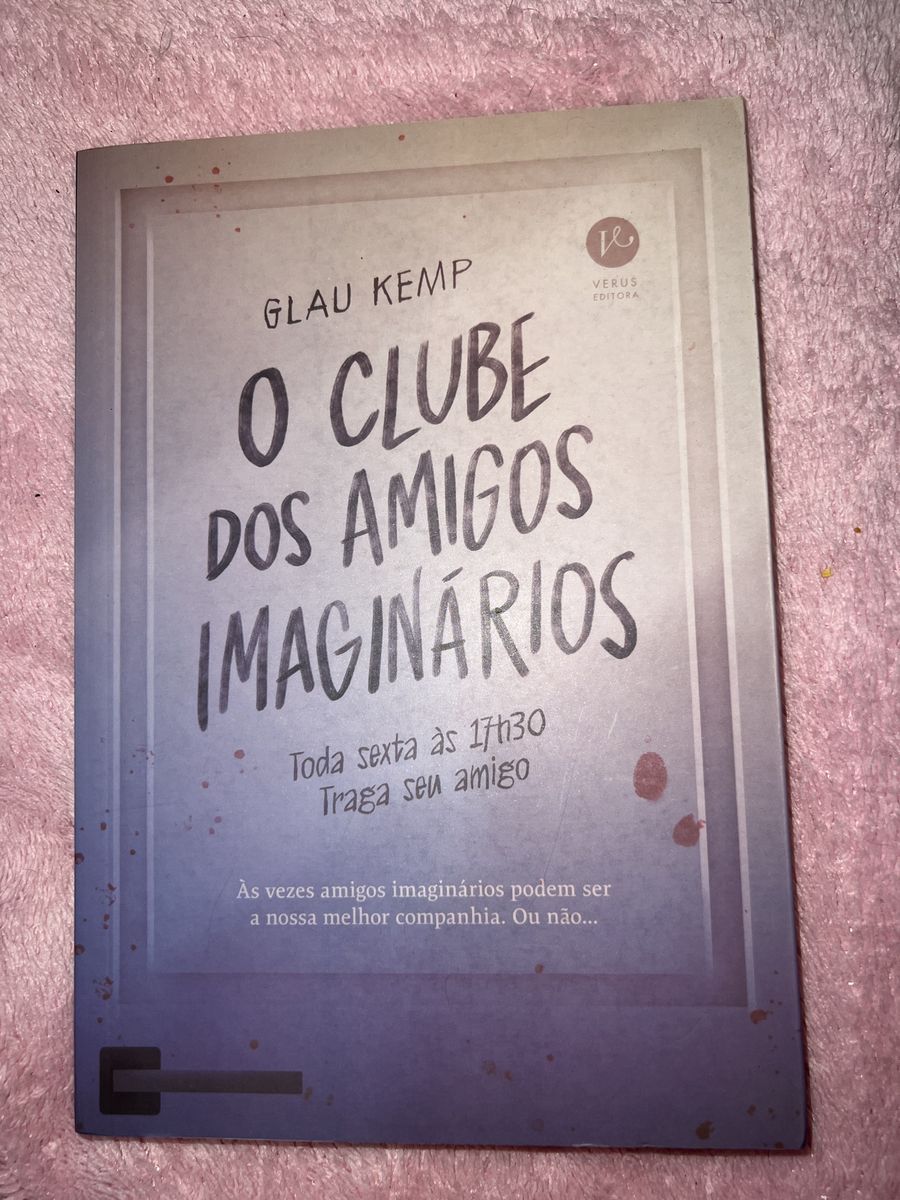 Livro O Clube Dos Amigos Imaginários Glau Kemp | Livro Verus Editora ...