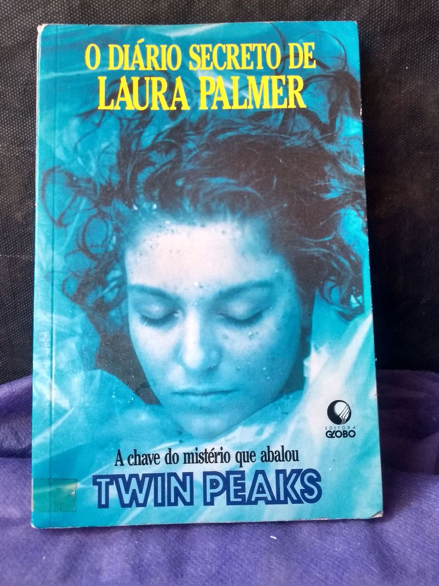 Livro O Diário Secreto de Laura Palmer/ a Chave do Mistério Que Abalou ...