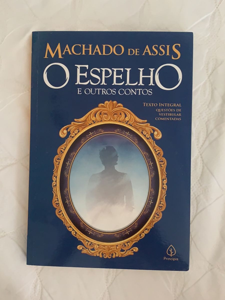 Livro O Espelho e Outros Contos de Machado de Assis | Livro Editora ...