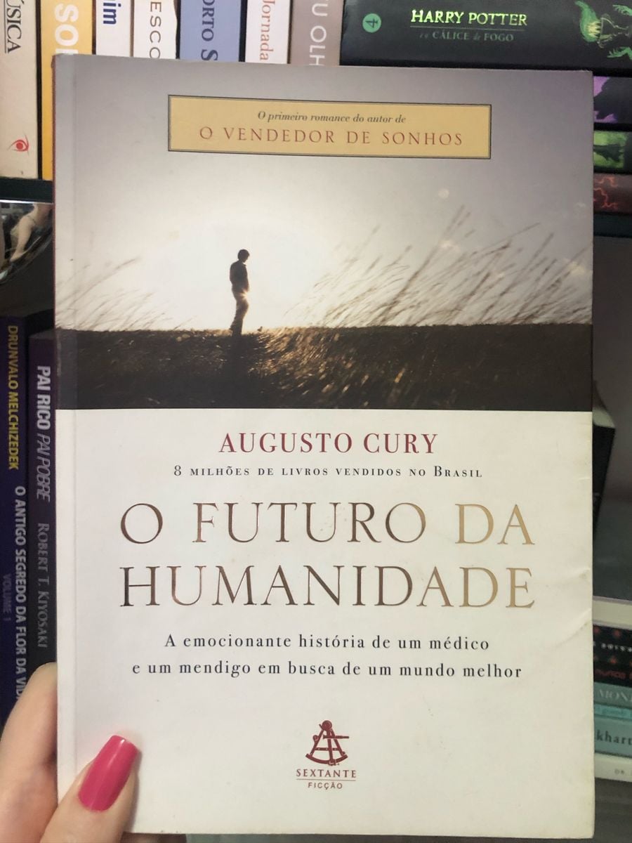 Livro - O Futuro da Humanidade - Augusto Cury | Livro Sextante Usado ...
