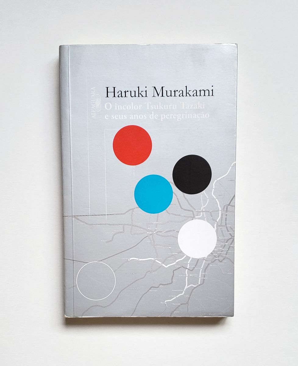 Livro O Incolor Tsukuru Tazaki e Seus Anos de Peregrinação, Haruki Murakami Livro Alfaguara