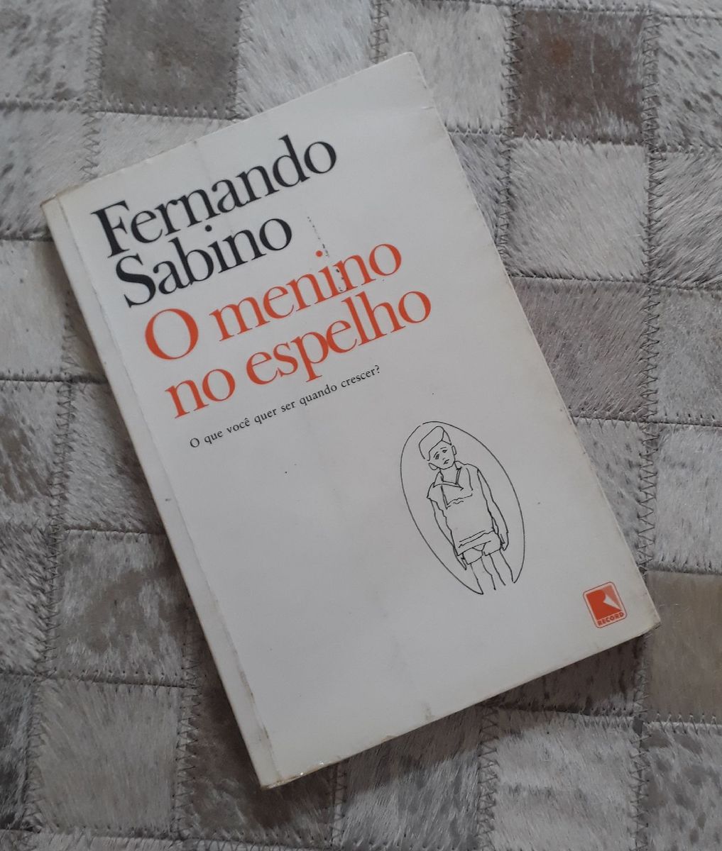 Livro O Menino do Espelho. Autor Fernando Sabino Livro Record Usado 40914895 enjoei