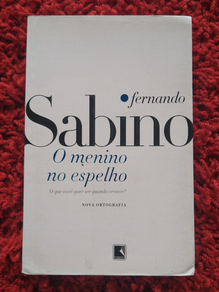 Livro O Menino No Espelho Fernando Sabino Livro Record Usado 55049483 enjoei