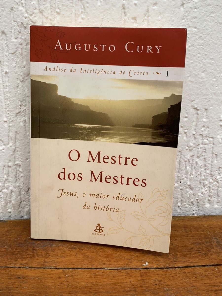 Livro - O Mestre Dos Mestres de Augusto Cury | Livro Sextante Usado ...