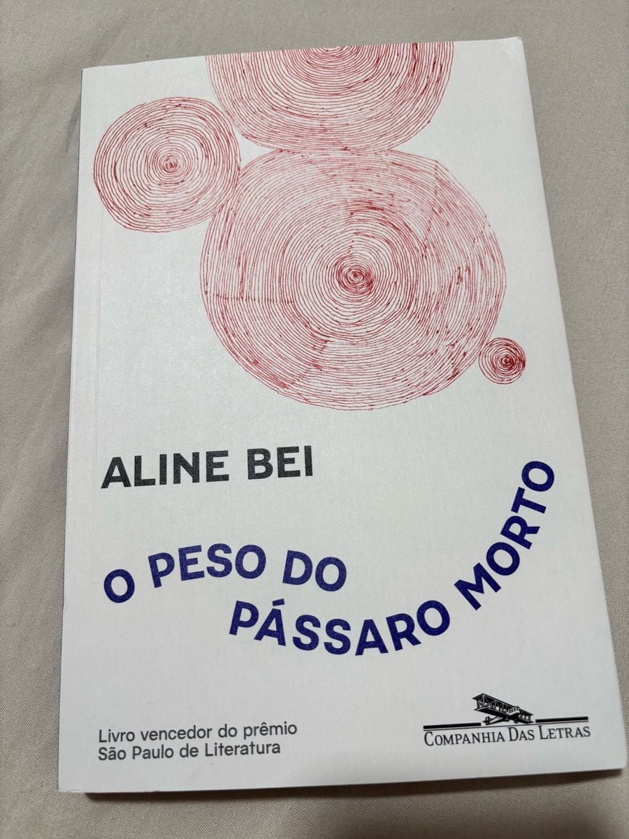 Livro O Peso do Pássaro Morto Aline Bei | Livro Companhia Das Letras ...