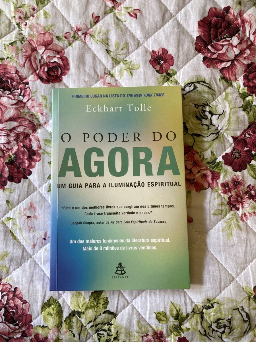 Livro O Poder Do Agora Um Guia Para A Iluminação Espiritual Livro Sextante Usado 84872483 9379