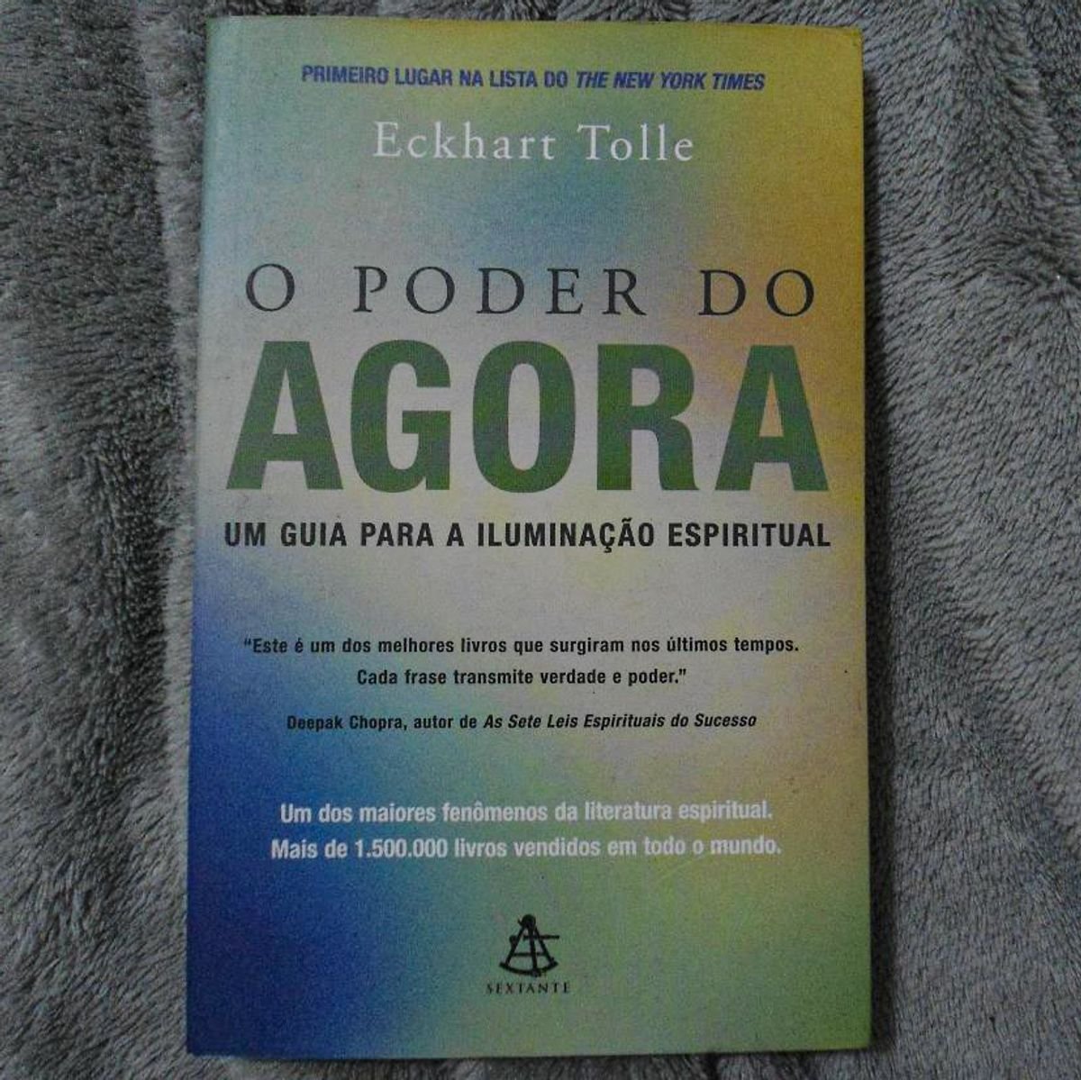 Livro O Poder Do Agora Um Guia Para A Iluminação Espiritual Livro Sextante Usado 85480948 8923