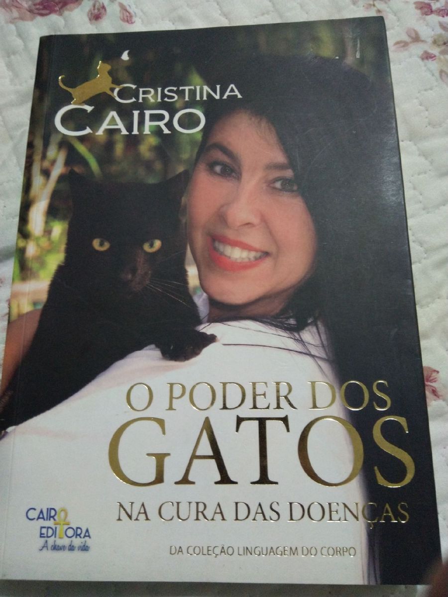 Livro O Poder Dos Gatos Na Cura Das Doenças Livro Cairo Editora Usado