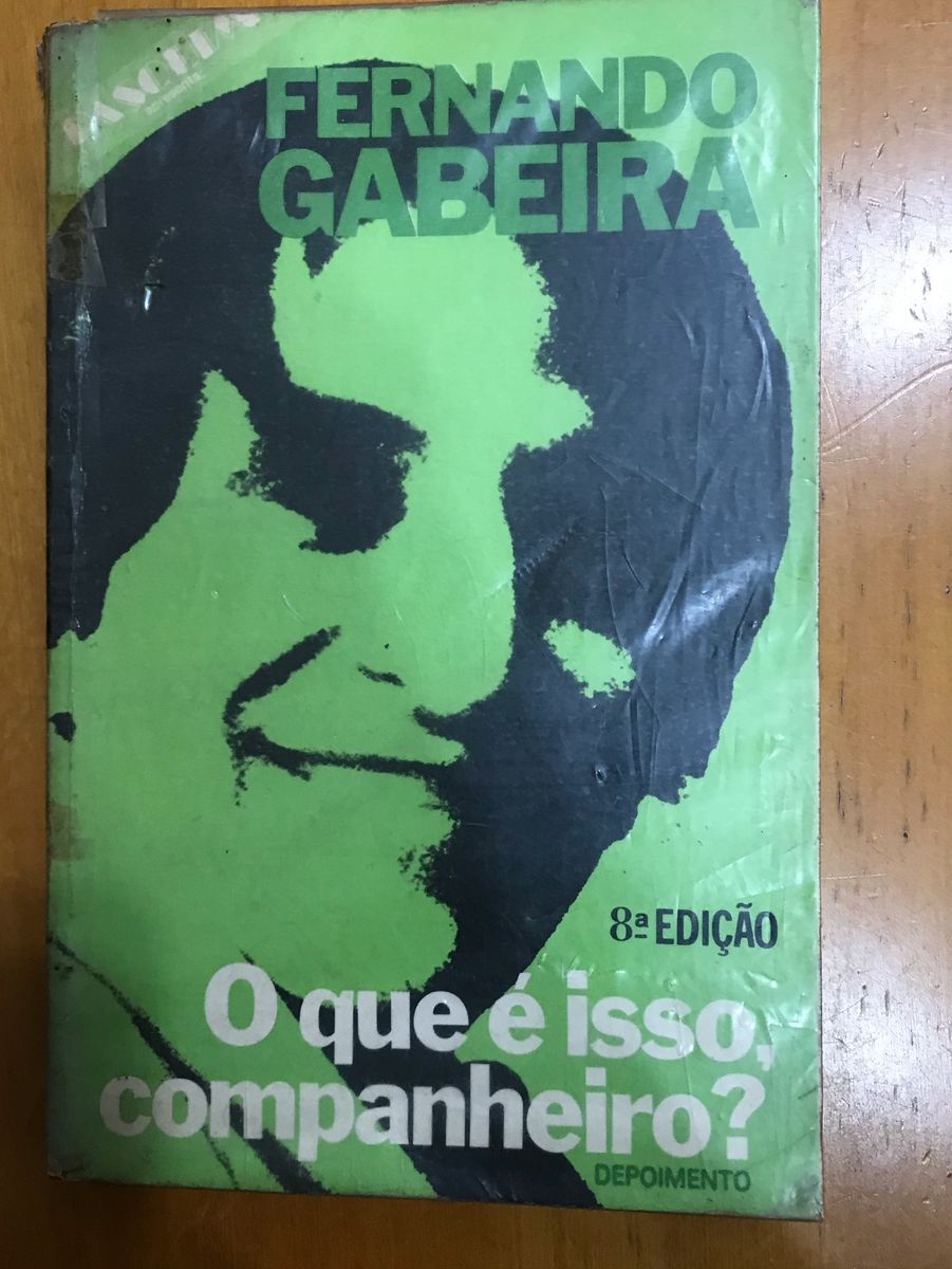 Livro O Que É Isso Companheiro Fernando Gabeira Livro Usado 47257199 enjoei