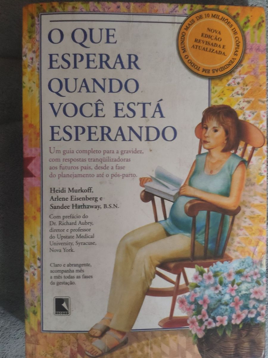 O Que Esperar Quando Você Está Esperando