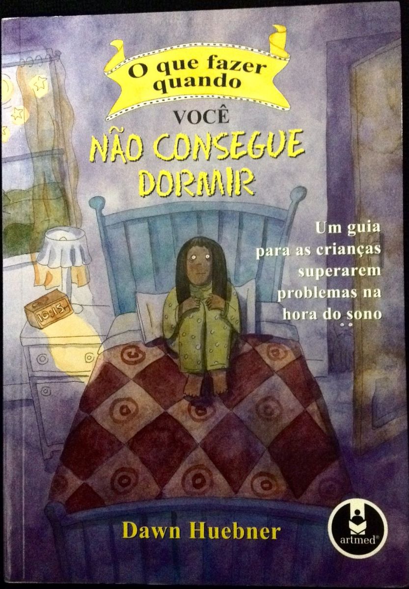 Livro O Que Fazer Quando Você Não Consegue Dormir | Livro Artmed ...