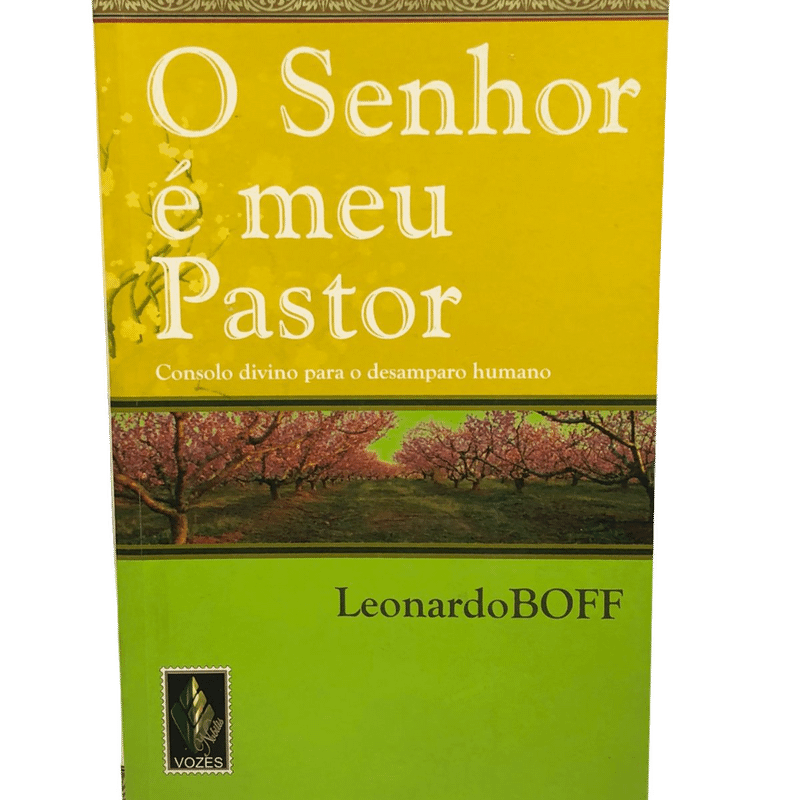 Livro: O Senhor é Meu Pastor - Leonardo Boff