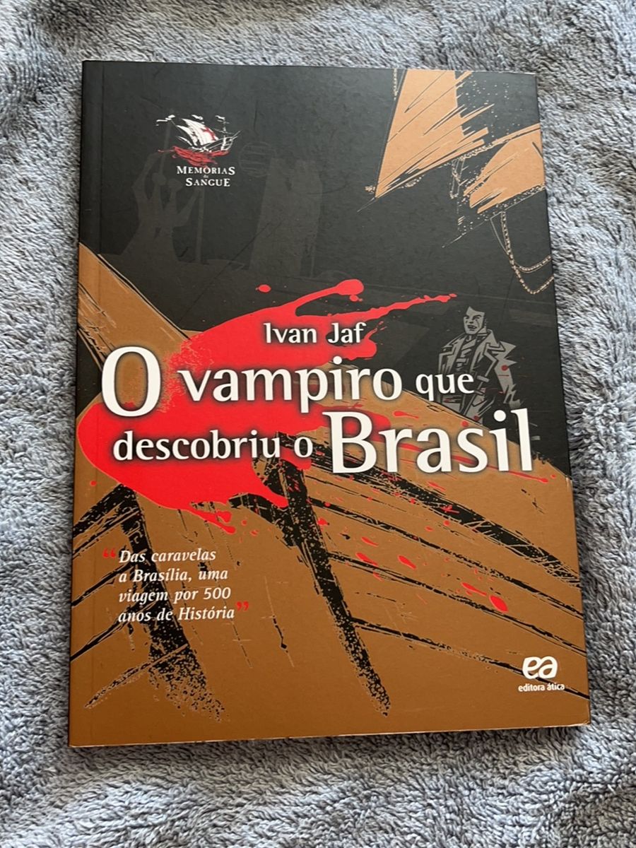 Livro O Vampiro Que Descobriu O Brasil | Livro Editora ática Usado ...