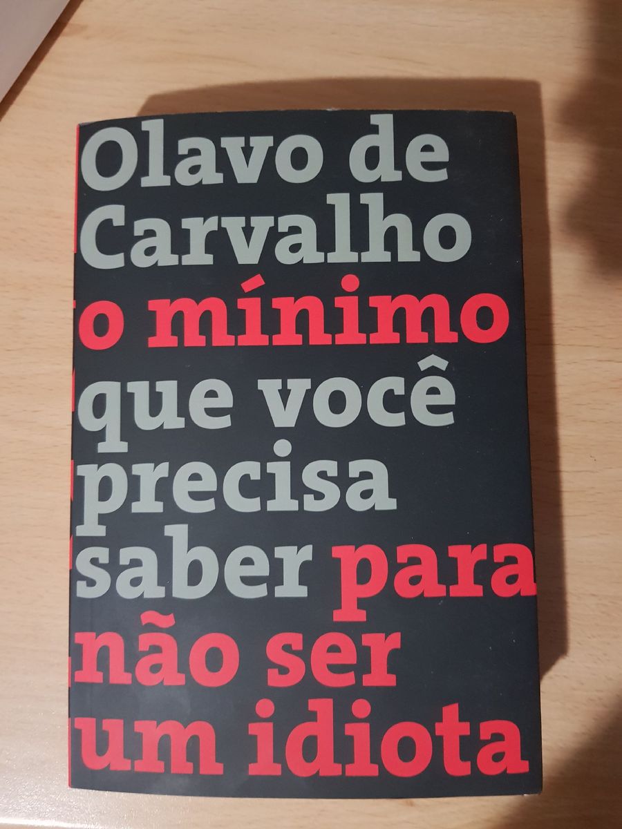 Livro Olavo De Carvalho O M Nimo Que Voc Deve Saber Para N O Ser Um Livro Usado