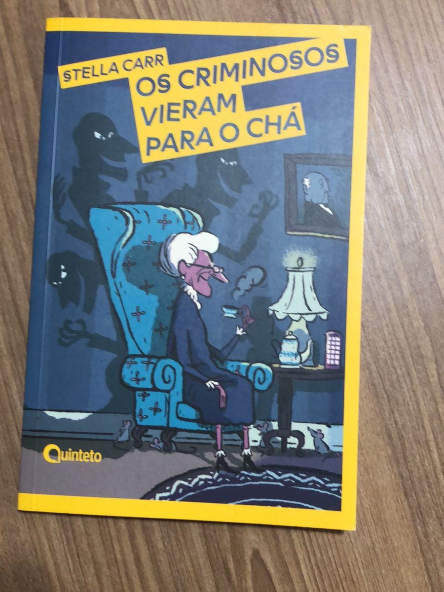 Livro Os Criminosos Vieram para O Chá | Livro Editora Quinteto Nunca ...