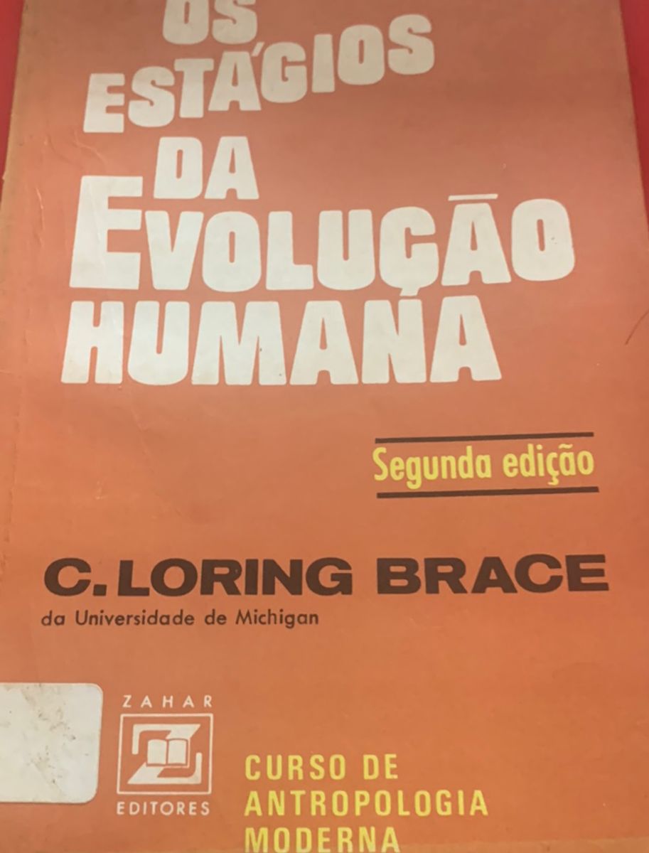 Livro : Os Estágios da Evolução Humana de C. Loring Brace ( Curso de ...