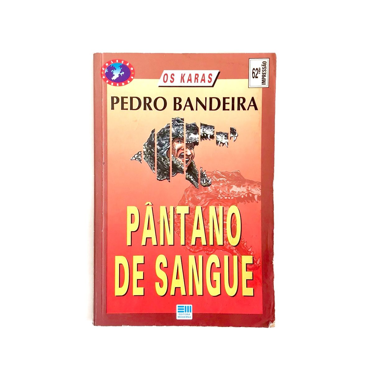 Livro Pântano de Sangue - Coleção Os Karas | Livro Editora Moderna ...