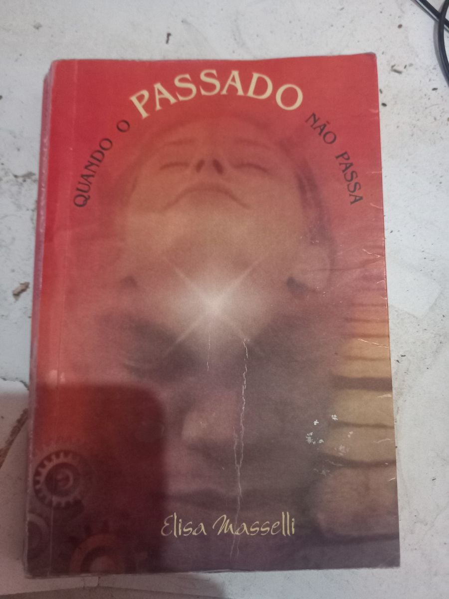 Livro Quando O Passado Não Passa Elisa Masselli | Livro Usado 84798132 ...
