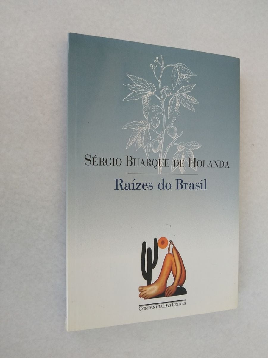 Livro: Raízes do Brasil: Sérgio Buarque de Holanda | Livro Companhia ...