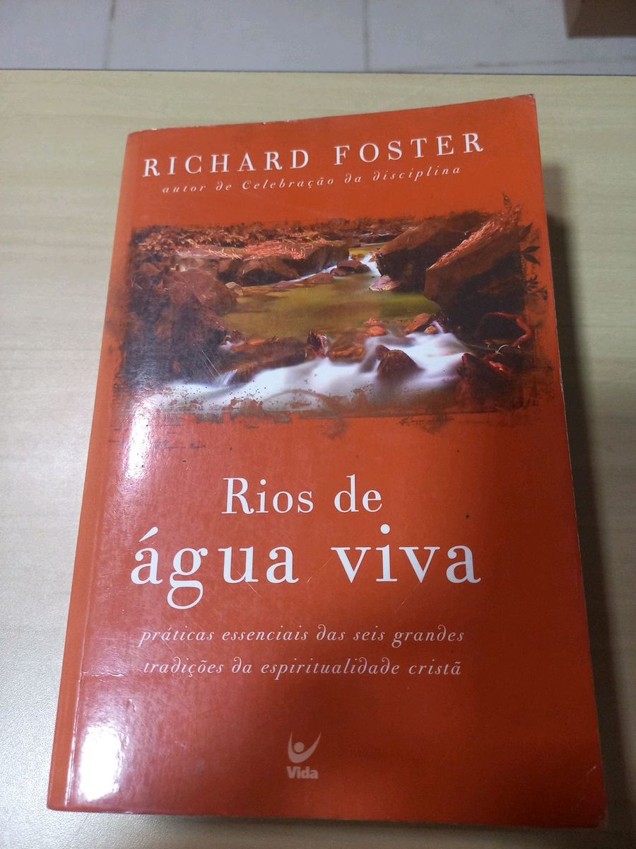 Livro Rios de Água Viva Richard Foster | Livro Vida Usado 142550546 ...