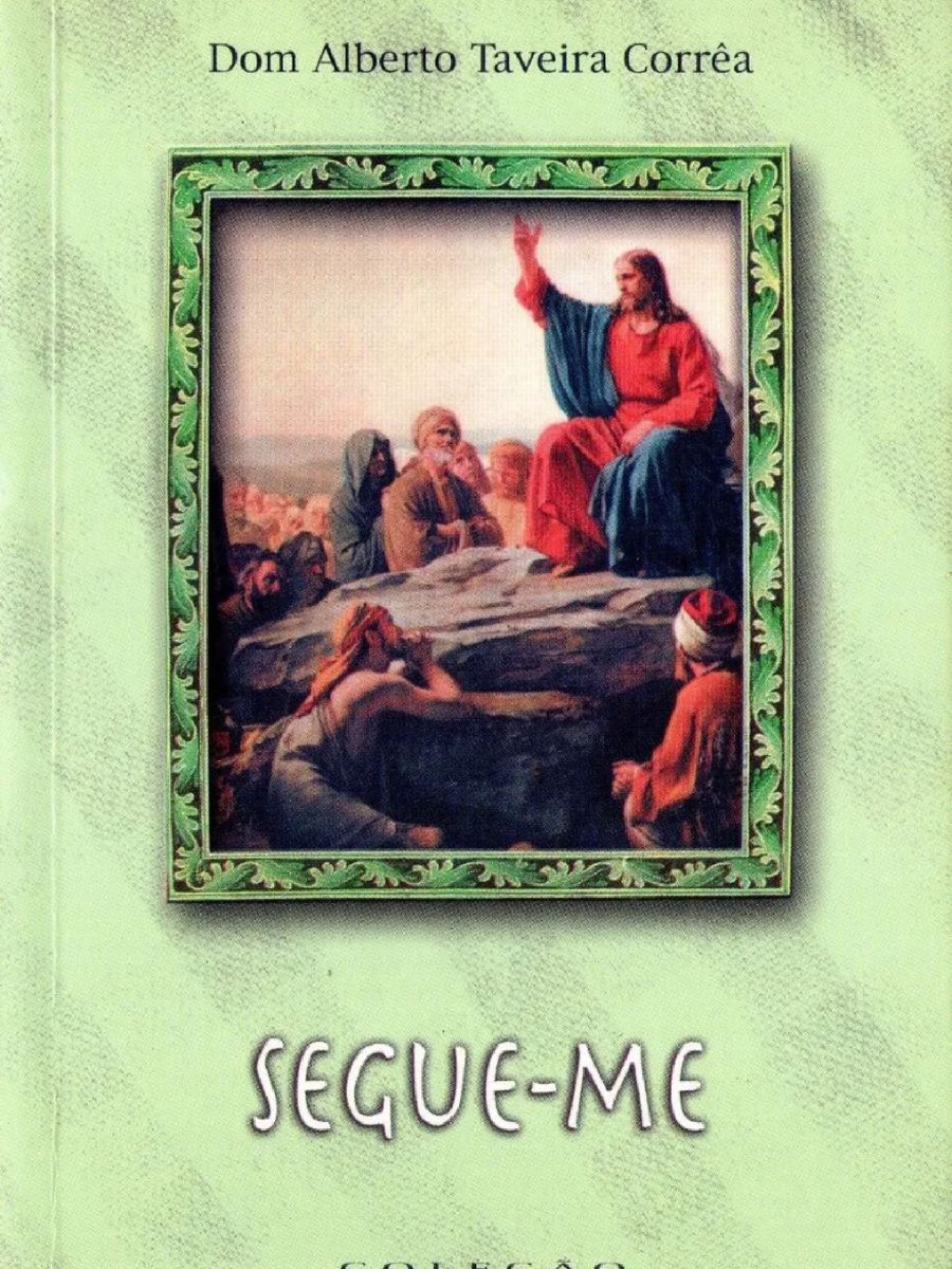 Livro Segueme Dom Alberto Taveira Corrêa (católico, Catolicismo