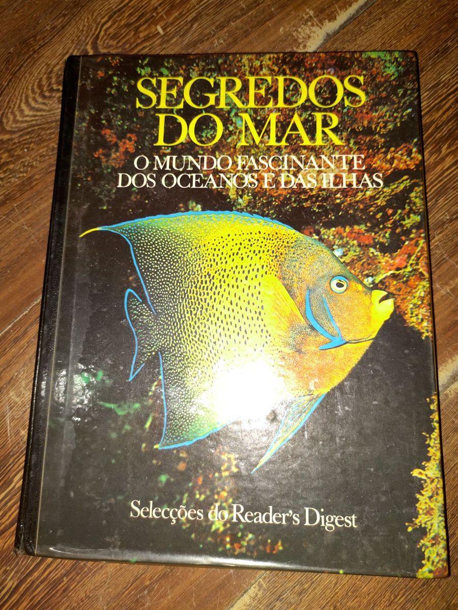 Livro Selec Es Reader S Digest Segredos Do Mar O Mundo Fascinante Dos