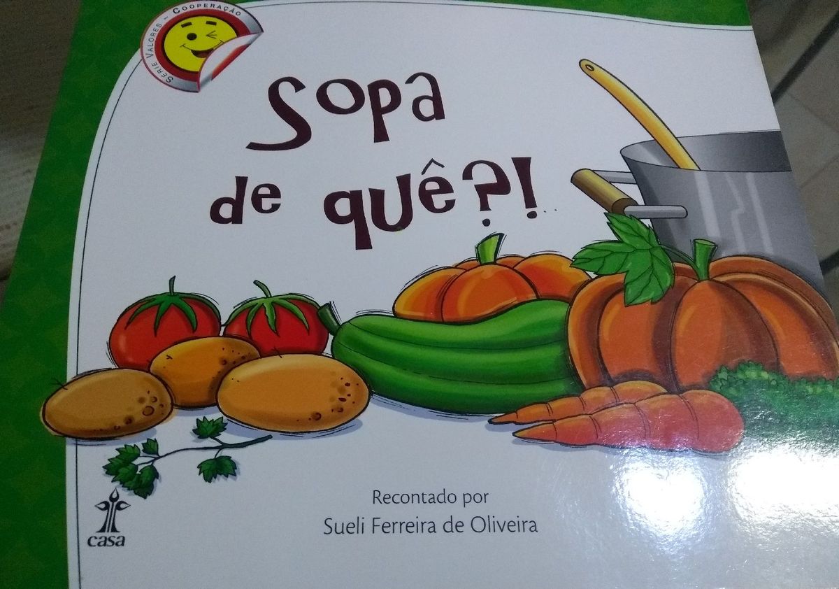 Livro Sopa De Qu Sueli Ferreira De Oliveira Item Infantil Editora Casa Publicadora