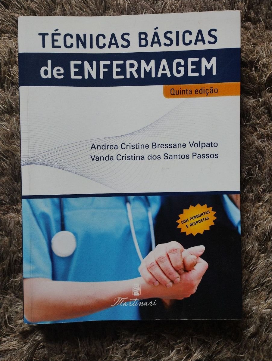 Perguntas e Respostas de Enfermagem (Técnicas Básicas) - Perguntas e  respostas que