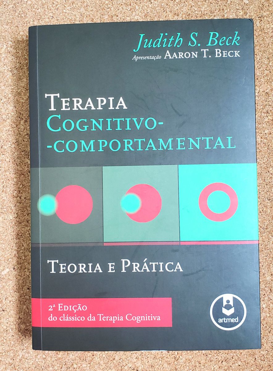 Livro Terapia Cognitivo Comportamental Teoria E Prática Judith S Beck Livro Editora 2883