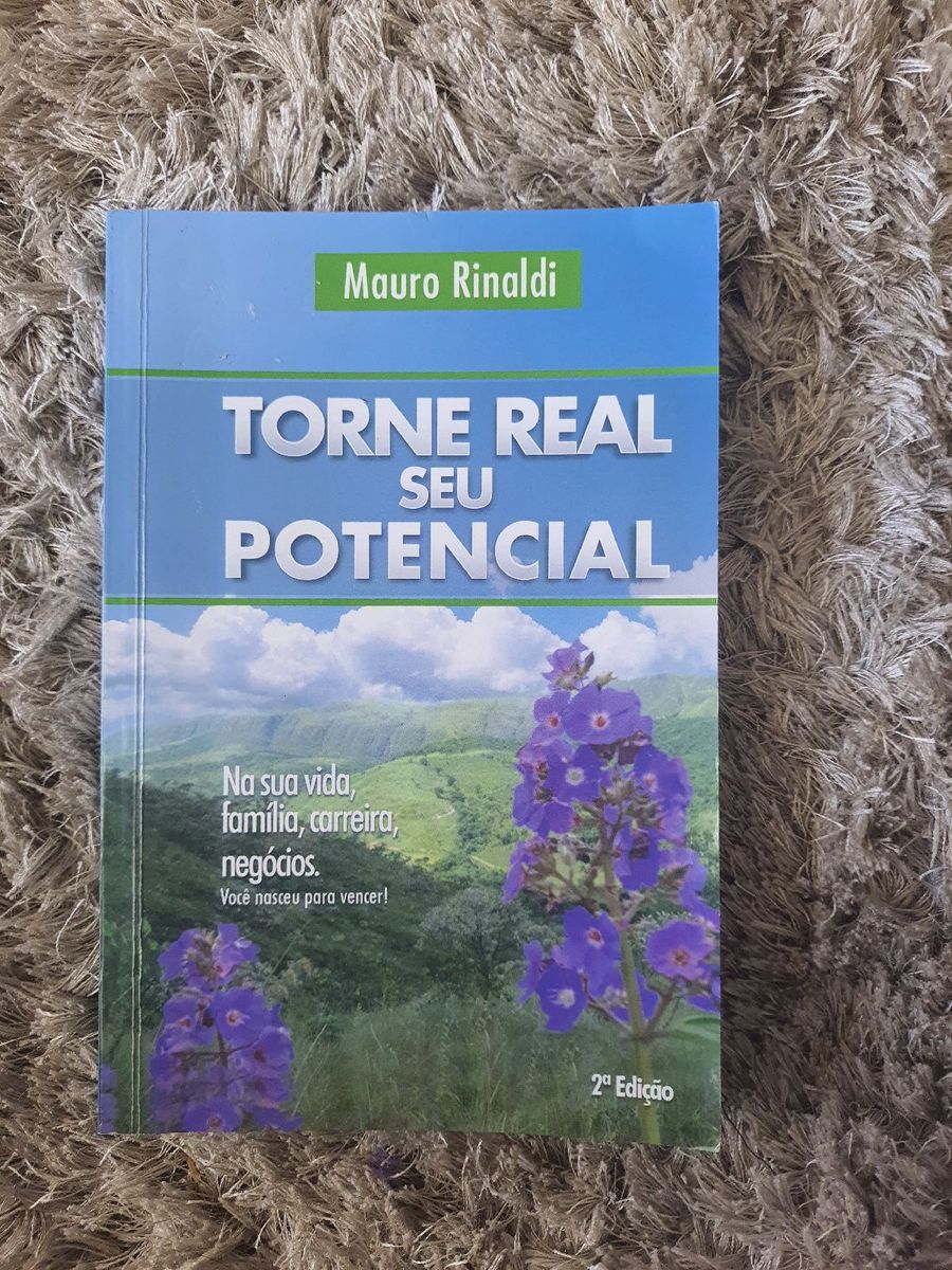 Livro Torne Real Seu Potencial - Mauro Rinaldi | Livro Usado 85957878 ...