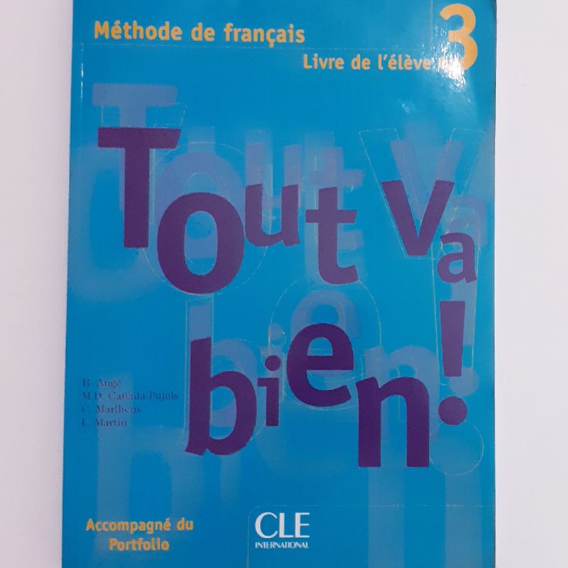 Livro - Tout Va Bien! 3 - Livre de L'eleve: Methode de Français | Livro  Tout Va Bien Nunca Usado 50490480 | enjoei