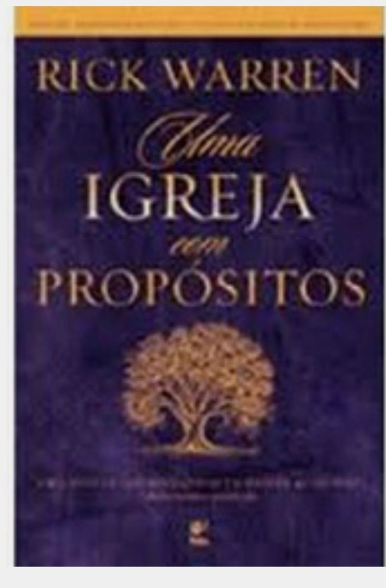 Livro Uma Igreja com Propósitos Rick Warren Livro Nunca Usado