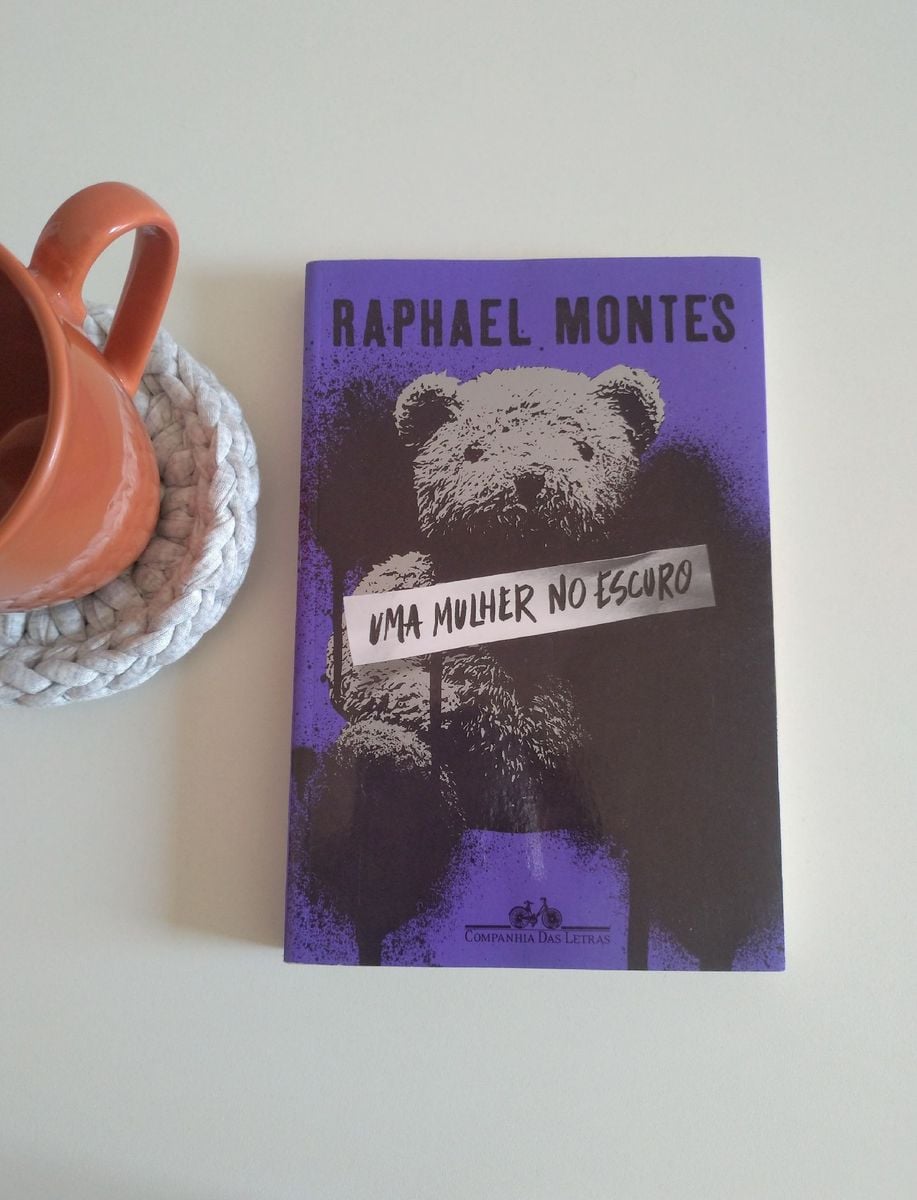 Livro: Uma Mulher No Escuro de Raphael Montes | Livro Companhia Das ...