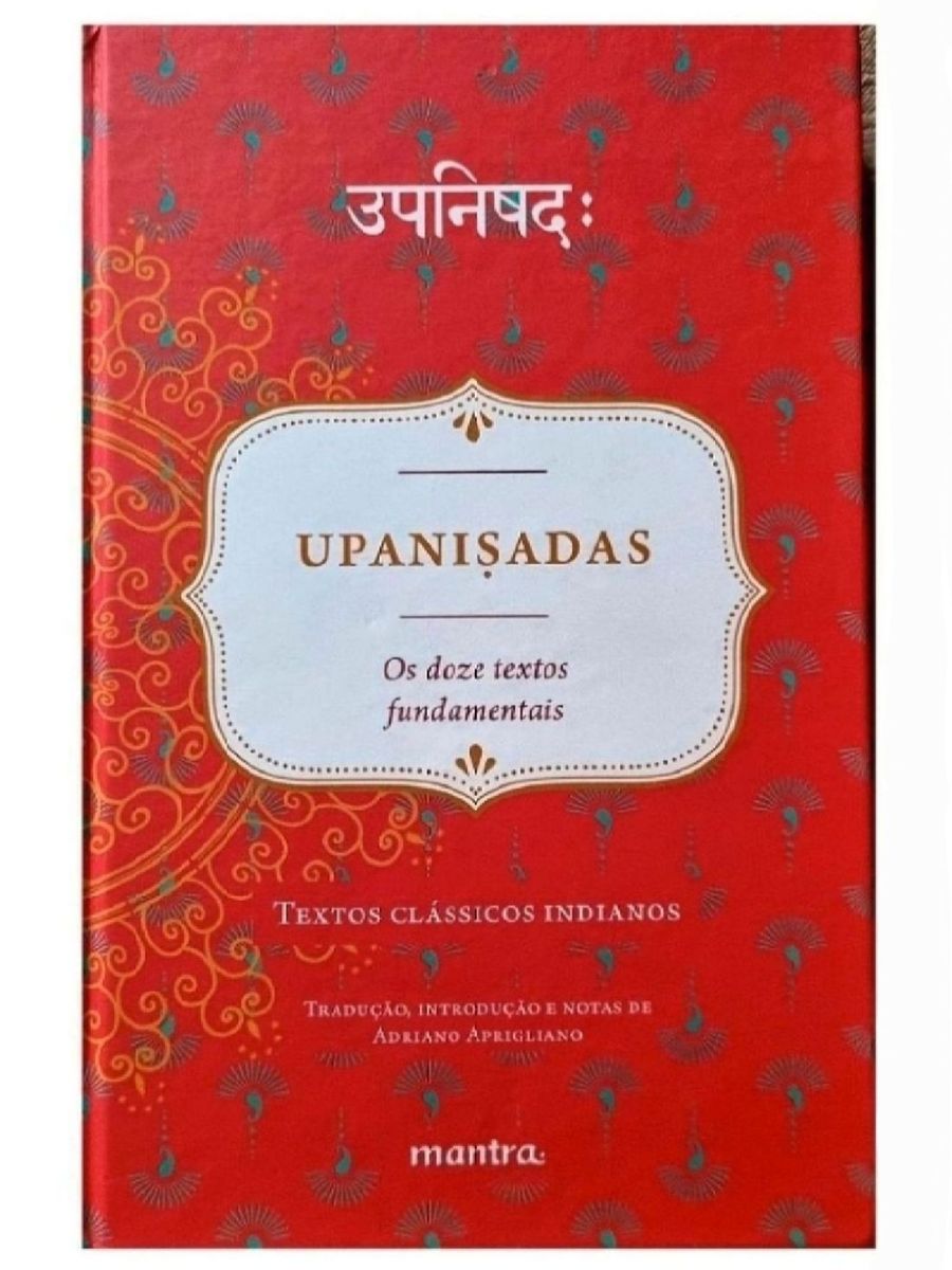 Livro Upanisadas Os Doze Textos Fundamentais Edição de Capa Dura Livro Editora Mantra Nunca