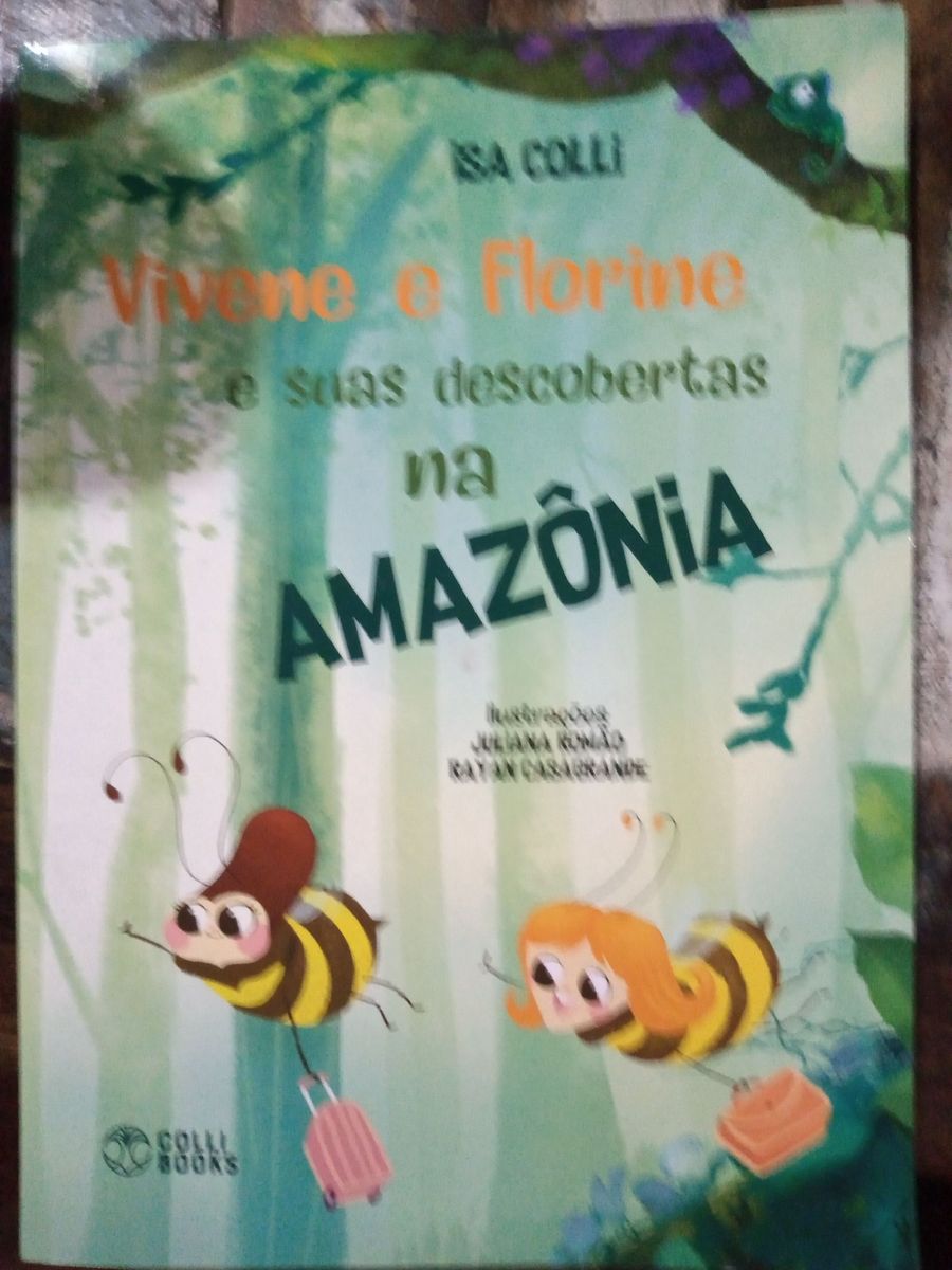 Livro Vevene e Florine e Suas Descobertas Na Amazônia. Editora Collie ...