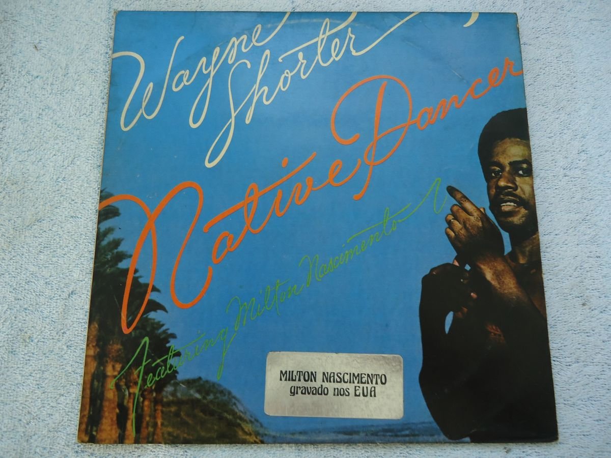 Lp Wayne Shorter - Native Dancer (milton Nascimento) 1975 | Item De ...