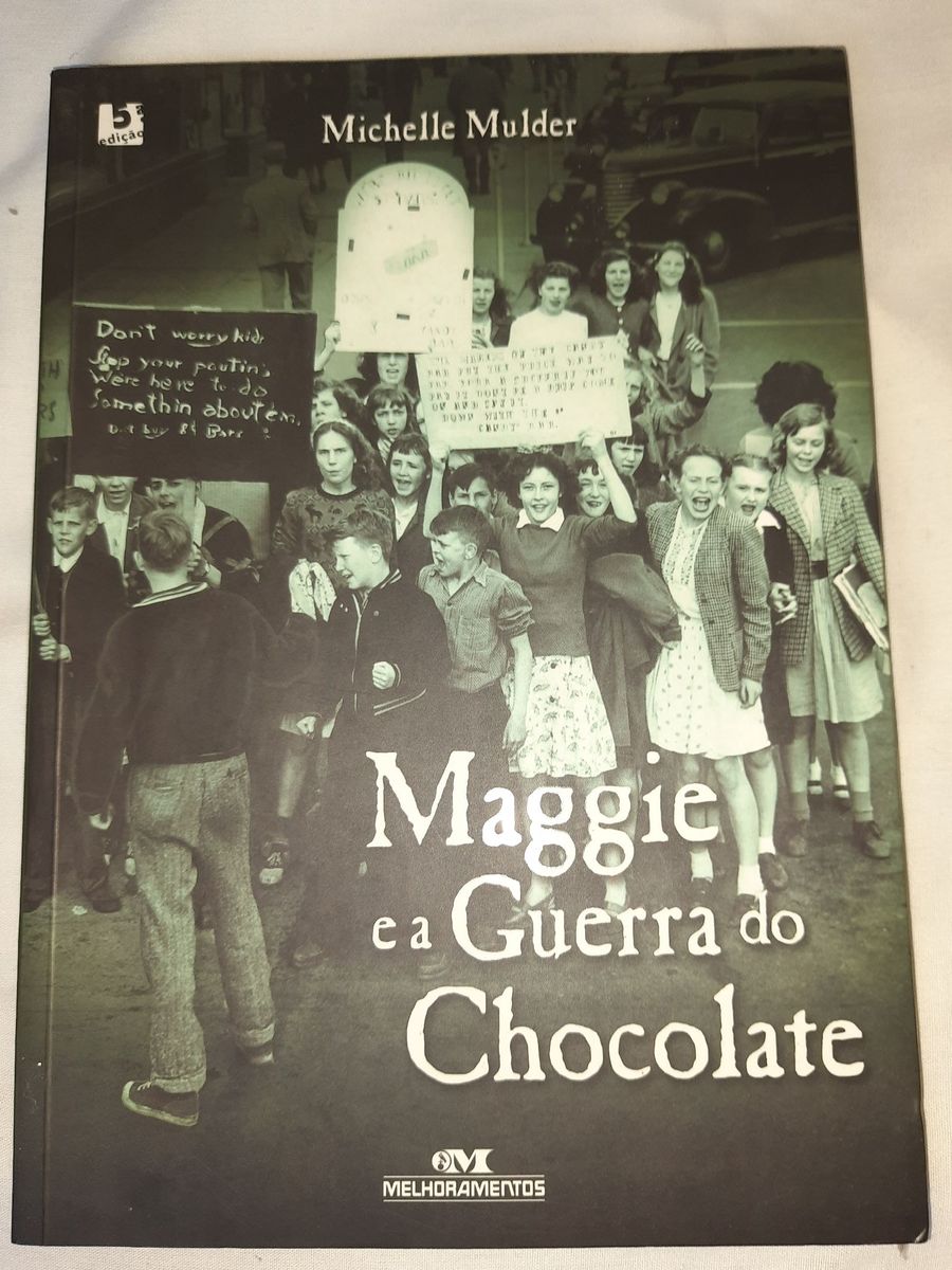 Maggie e a Guerra do Chocolate - Michelle Mulder | Livro Editora ...