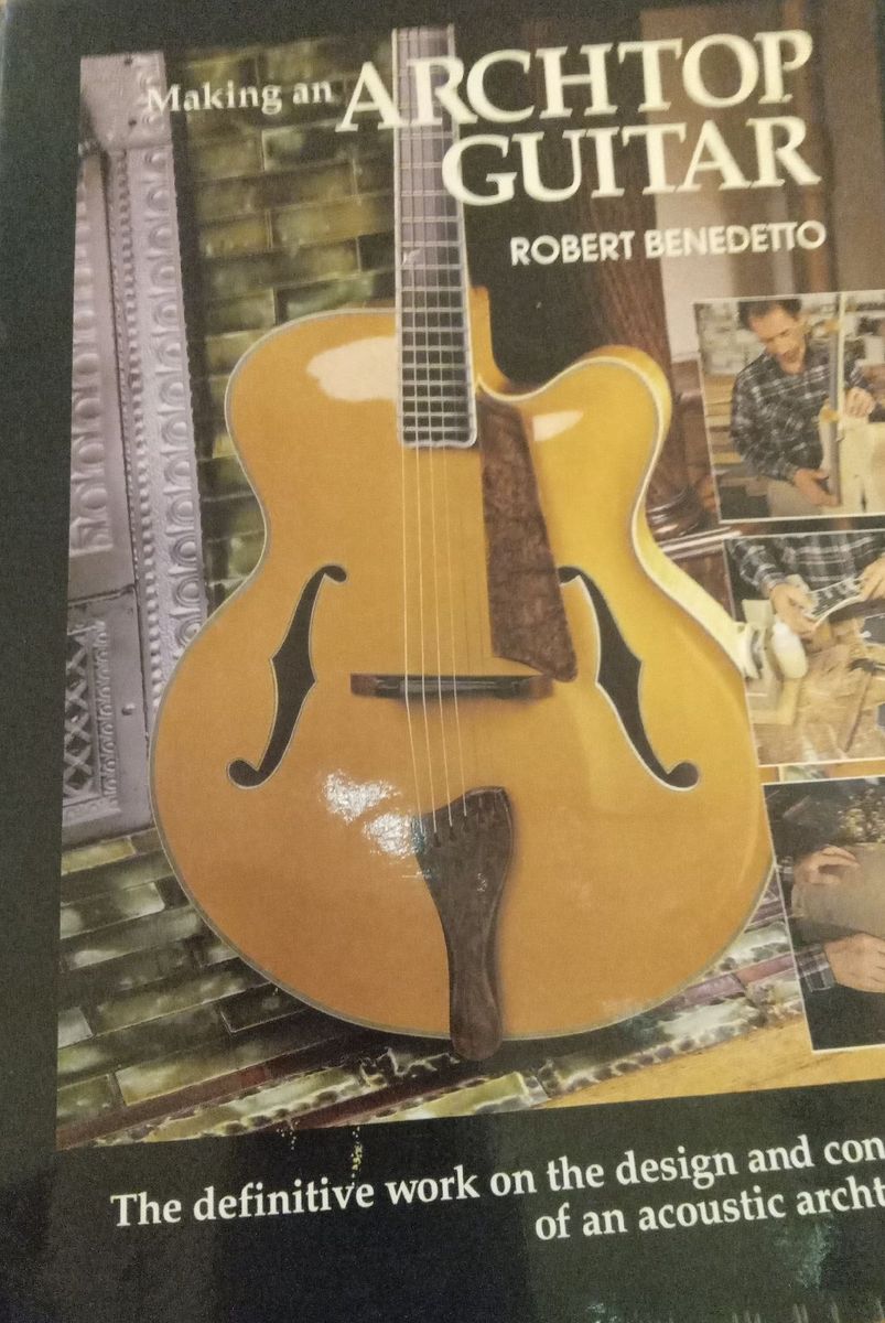Making Archtop Guitar . Robert Benedetto | Livro Usado