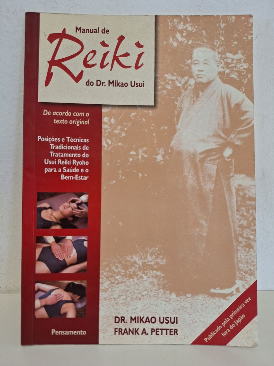 Manual de Reiki do Dr. Mikao Usui - Mikao Usui e Frank A. Petter ...