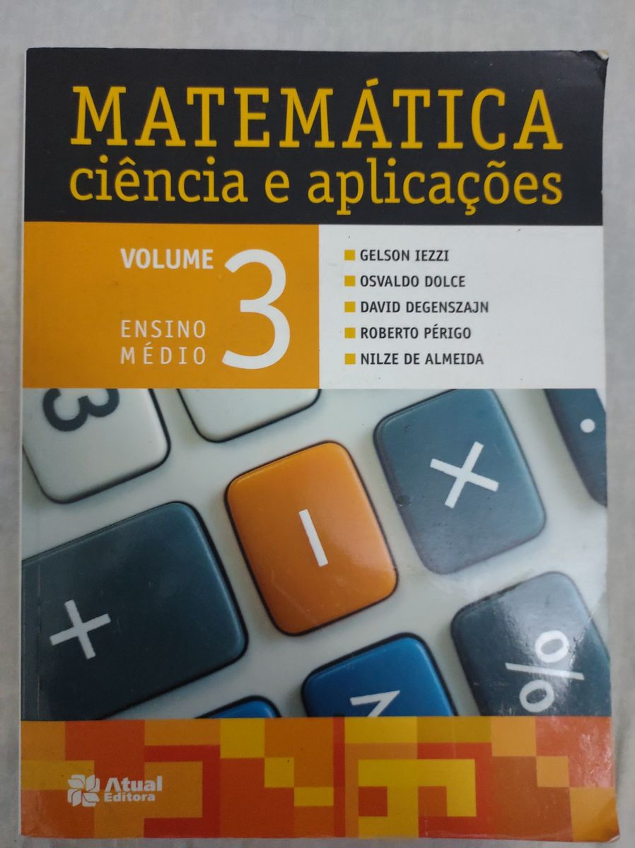 Matemática Ciências e Aplicações Volume 3 | Livro Atual Editora Usado ...