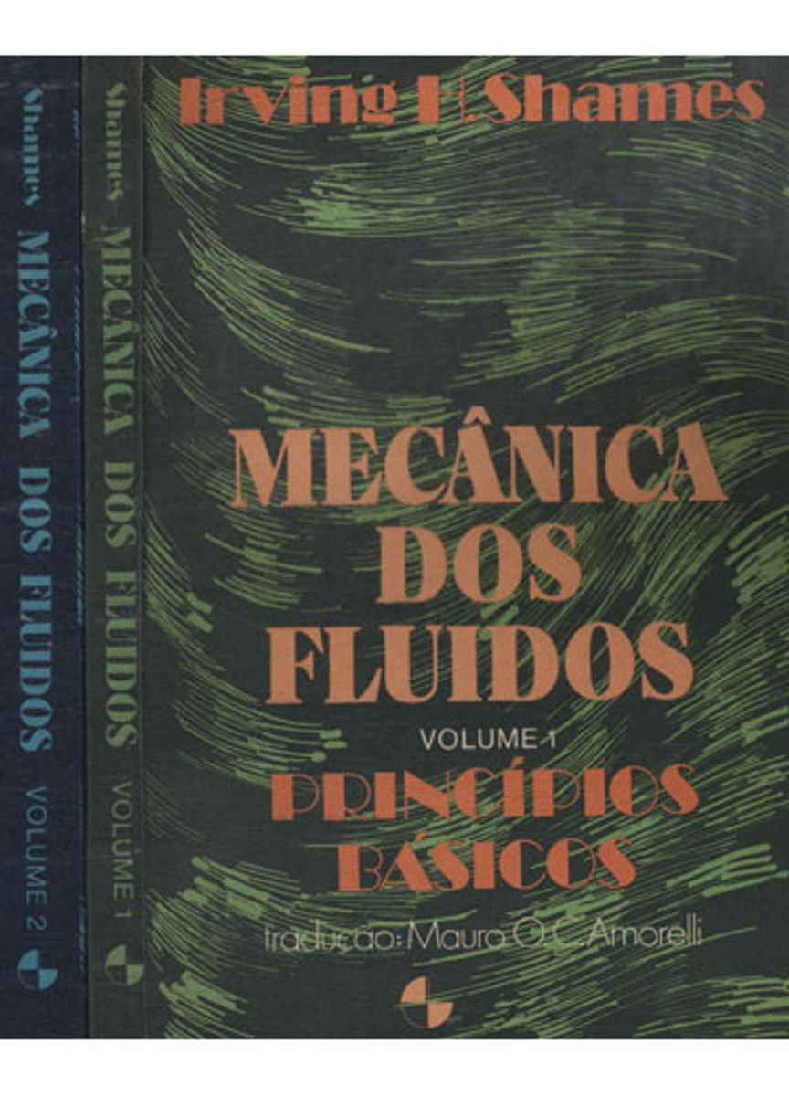 Mecânica Dos Fluidos 2 Volumes Autor Irving H. Shames Livro Usado