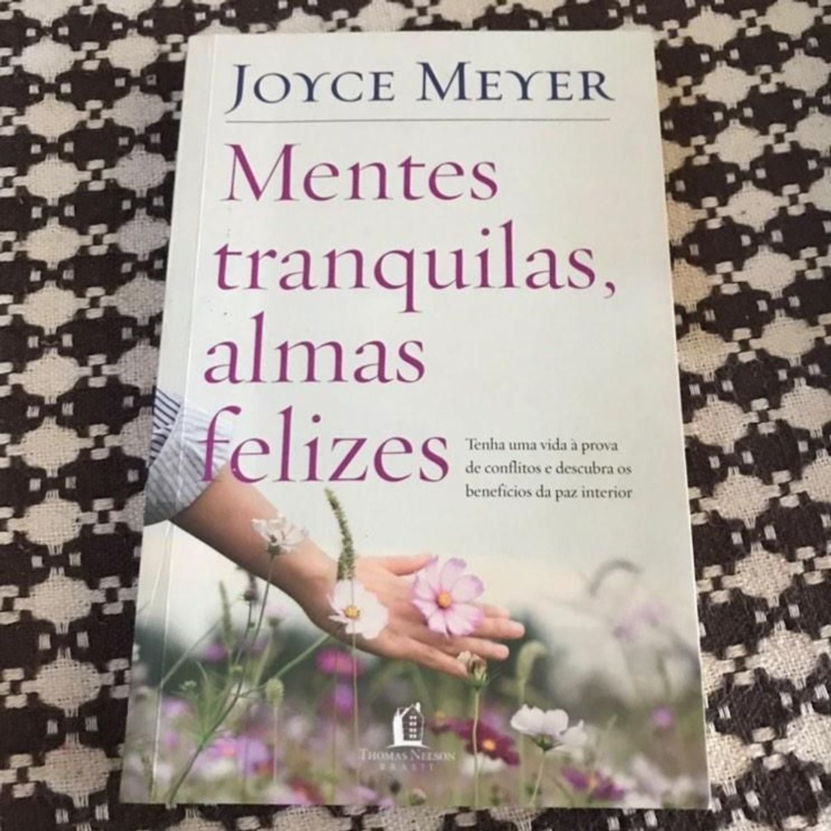 Mentes Tranquilas, Almas Felizes. | Produto Feminino Livro Usado ...