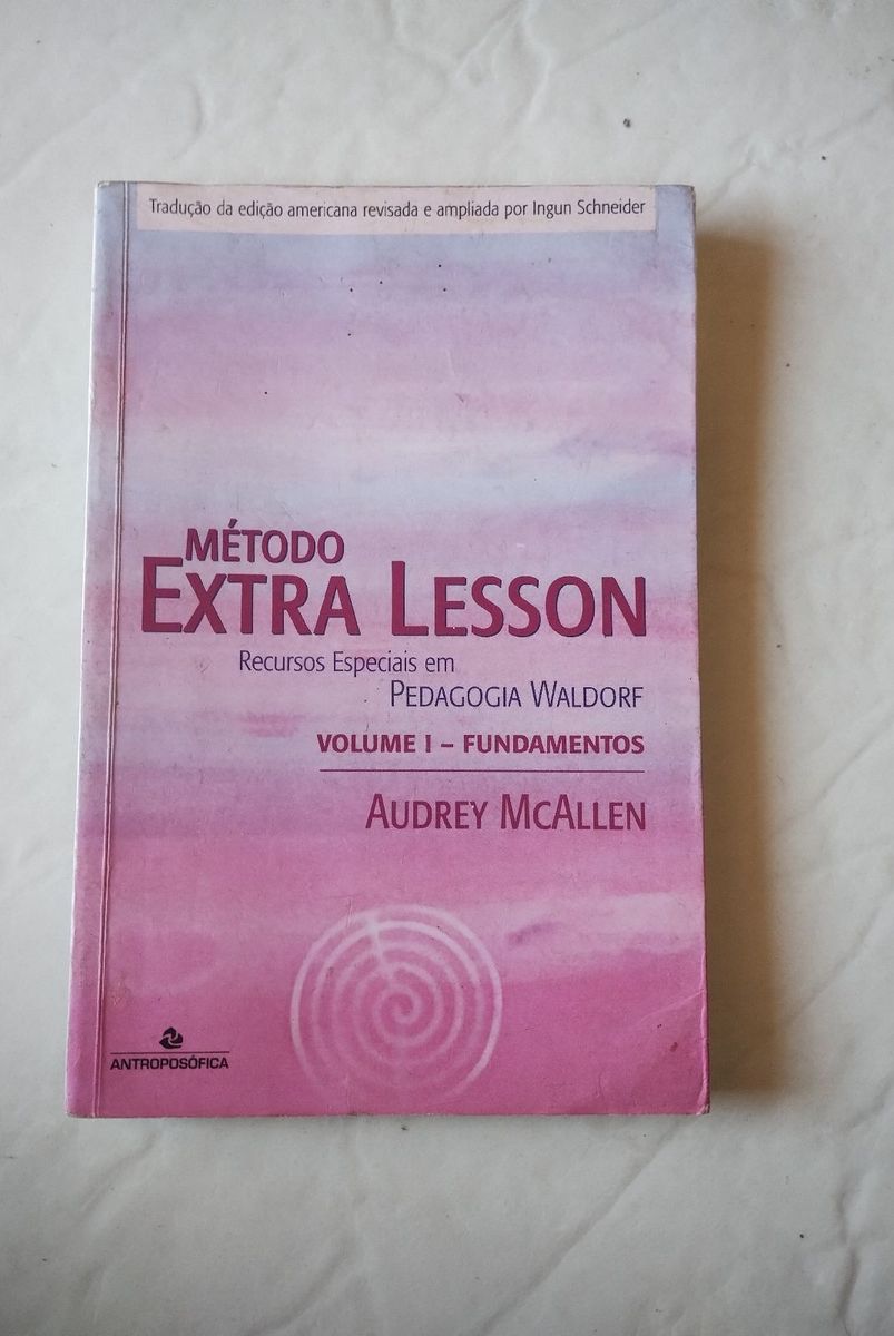Método Extra Lesson Recursos Especiais em Pedagogia Waldorf Volume 1 ...