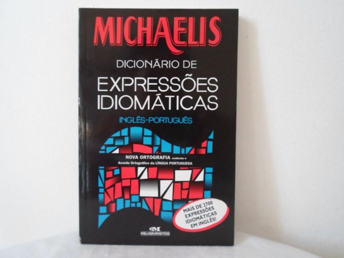 Michaelis Dicionário De Expressões Idiomáticas Inglês Português - 