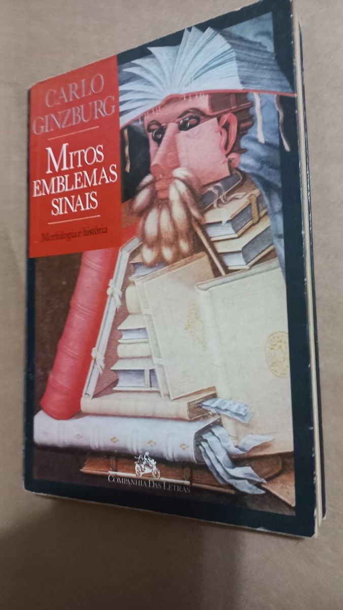 Mitos, Emblemas, Sinais: Morfologia e História - Carlo Ginzburg (autor ...
