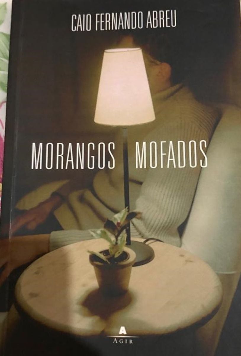 Morangos Mofados + Melhores Contos de Caio Fernando Abreu | Livro Usado ...